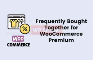 WPC Frequently Bought Together Premium License WPC Frequently Bought Together Premium License