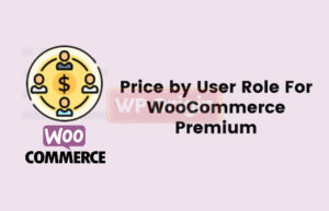 WPC Price by User Role Premium License WPC Price by User Role Premium License